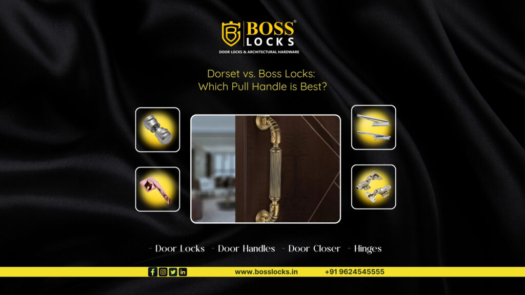 Dorset vs. Boss Locks: Which Pull Handle is Best?