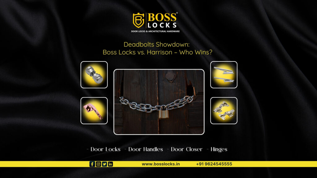 Deadbolts Showdown: Boss Locks vs. Harrison – Who Wins?